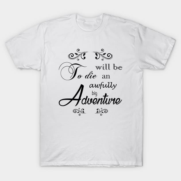 Peter Pan Quote T-Shirt by LunarFlareStudios